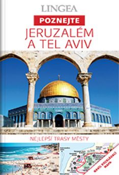 Jeruzalém a Tel Aviv Poznejte