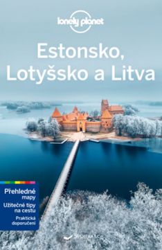 Estonsko, Lotyšsko a Litva Lonely Planet 3.vyd.