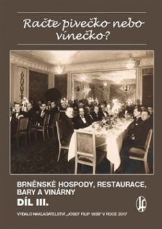 Račte pivečko nebo vínečko? Díl III. Brněnské hospody, restaurace, bary a vinárny