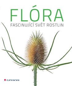 Flóra. Fascinující svět rostlin