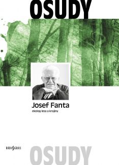 Josef Fanta Ekolog lesa a krajiny