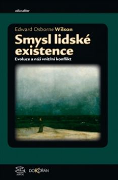 Smysl lidské existence - Evoluce a náš vnitřní konflikt