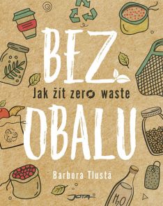 Bez obalu: Jak žít zero waste