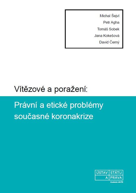 Vítězové a poražení: Právní a etické problémy současné koronakrize