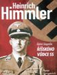 Heinrich Himmler: úplná biografie říšského vůdce SS