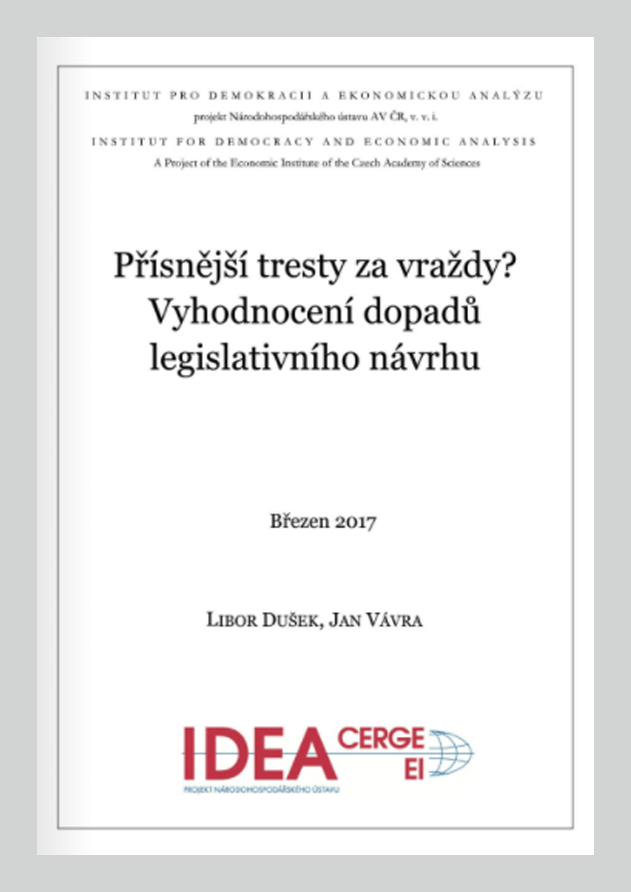 Přísnější tresty za vraždy? Vyhodnocení dopadů legislativního návrhu