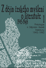 FOTO: Z dějin českého myšlení o literatuře 1 (1945–1948)