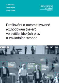 e- kniha Profilování a automatizované rozhodování (nejen) ve světle lidských práv a základních svobod