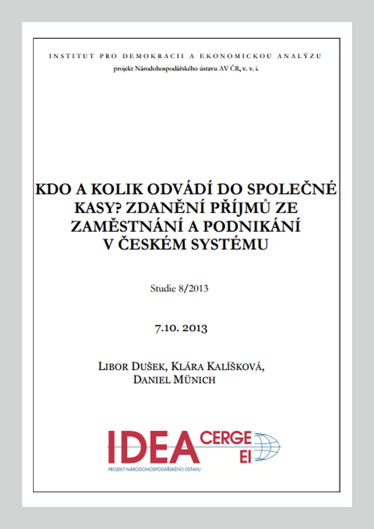 Kdo a kolik odvádí do společné kasy? Zdanění příjmů ze zaměstnání a podnikání v českém systému