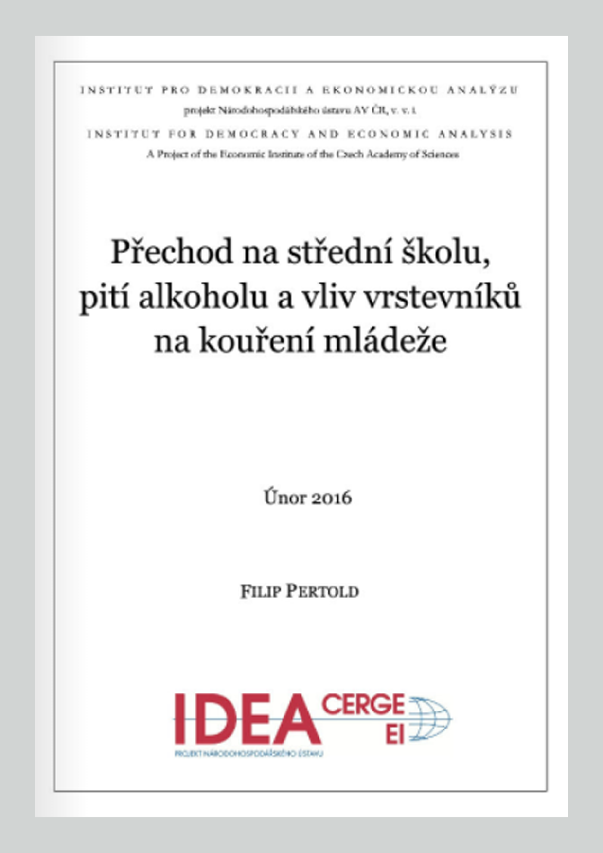  Přechod na střední školu, pití alkoholu a vliv vrstevníků na kouření mládeže