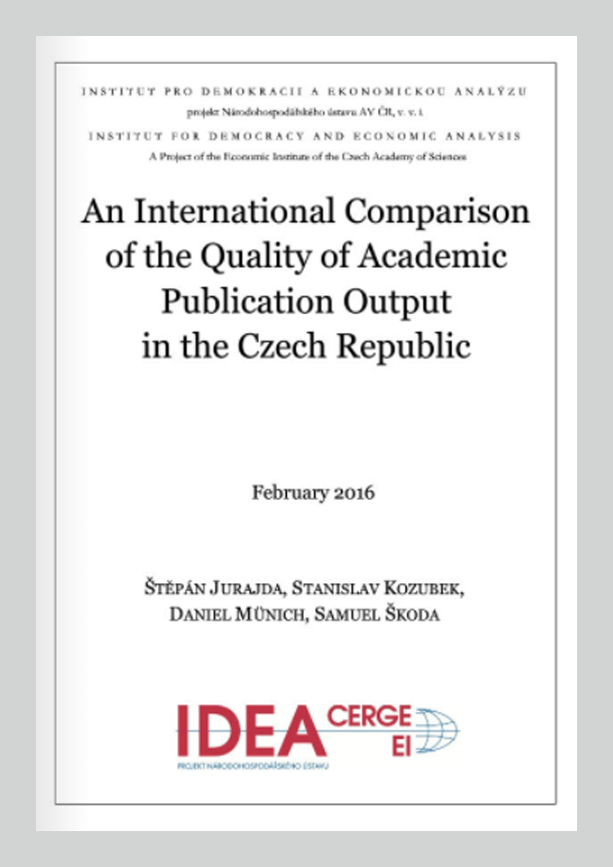 An International Comparison of the Quality of Academic Publication Output in the Czech Republic