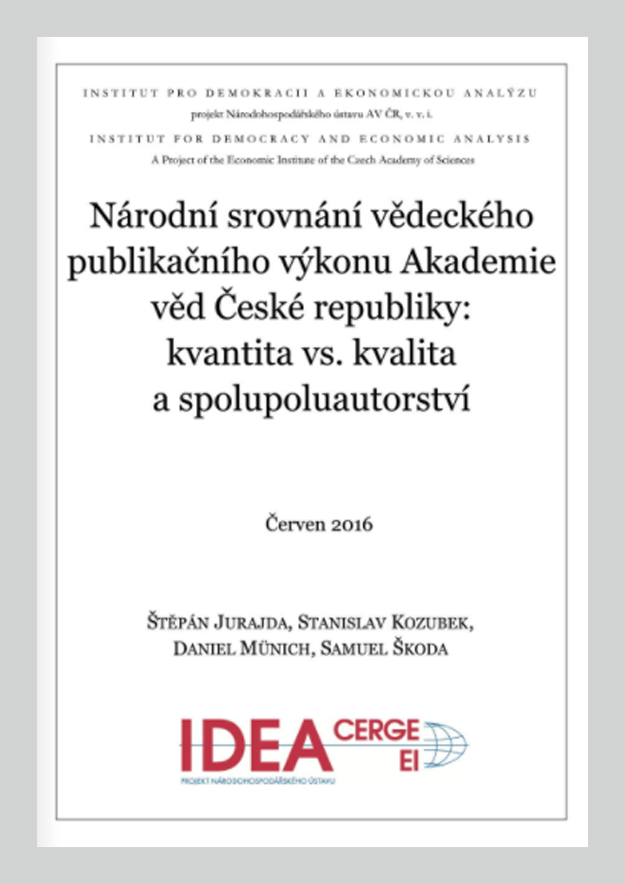 Národní srovnání vědeckého publikačního výkonu Akademie věd České republiky: kvantita vs. kvalita a spoluautorství