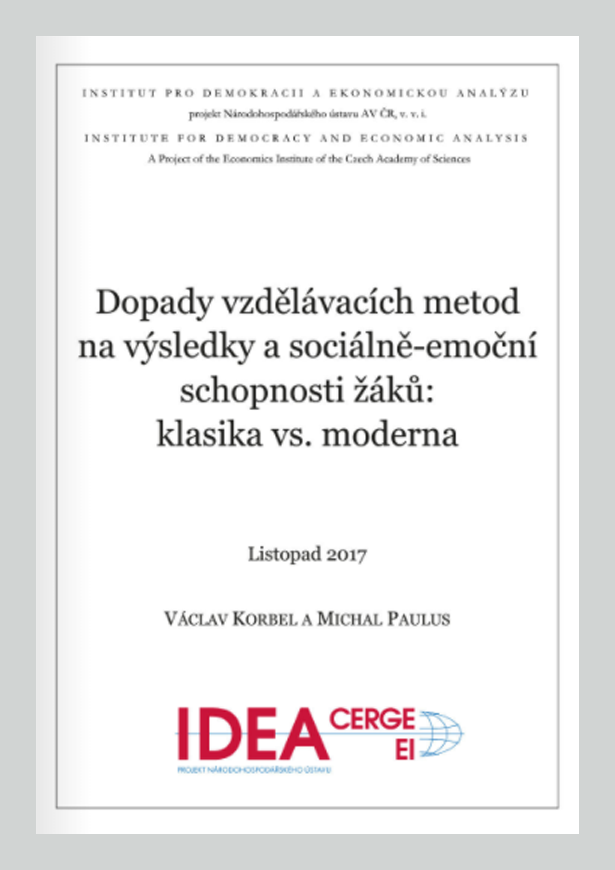 Dopady vzdělávacích metod na výsledky a sociálně-emoční schopnosti žáků: klasika vs. moderna