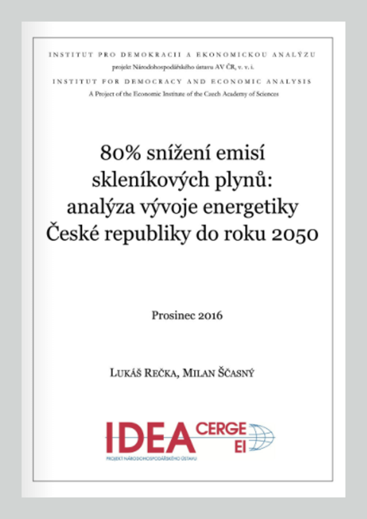 80% snížení emisí skleníkových plynů: analýza vývoje energetiky České republiky do roku 2050