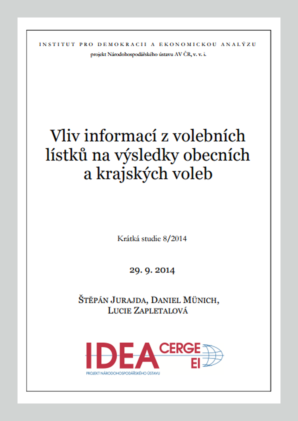 Vliv informací z volebních lístků na výsledky obecních a krajských voleb