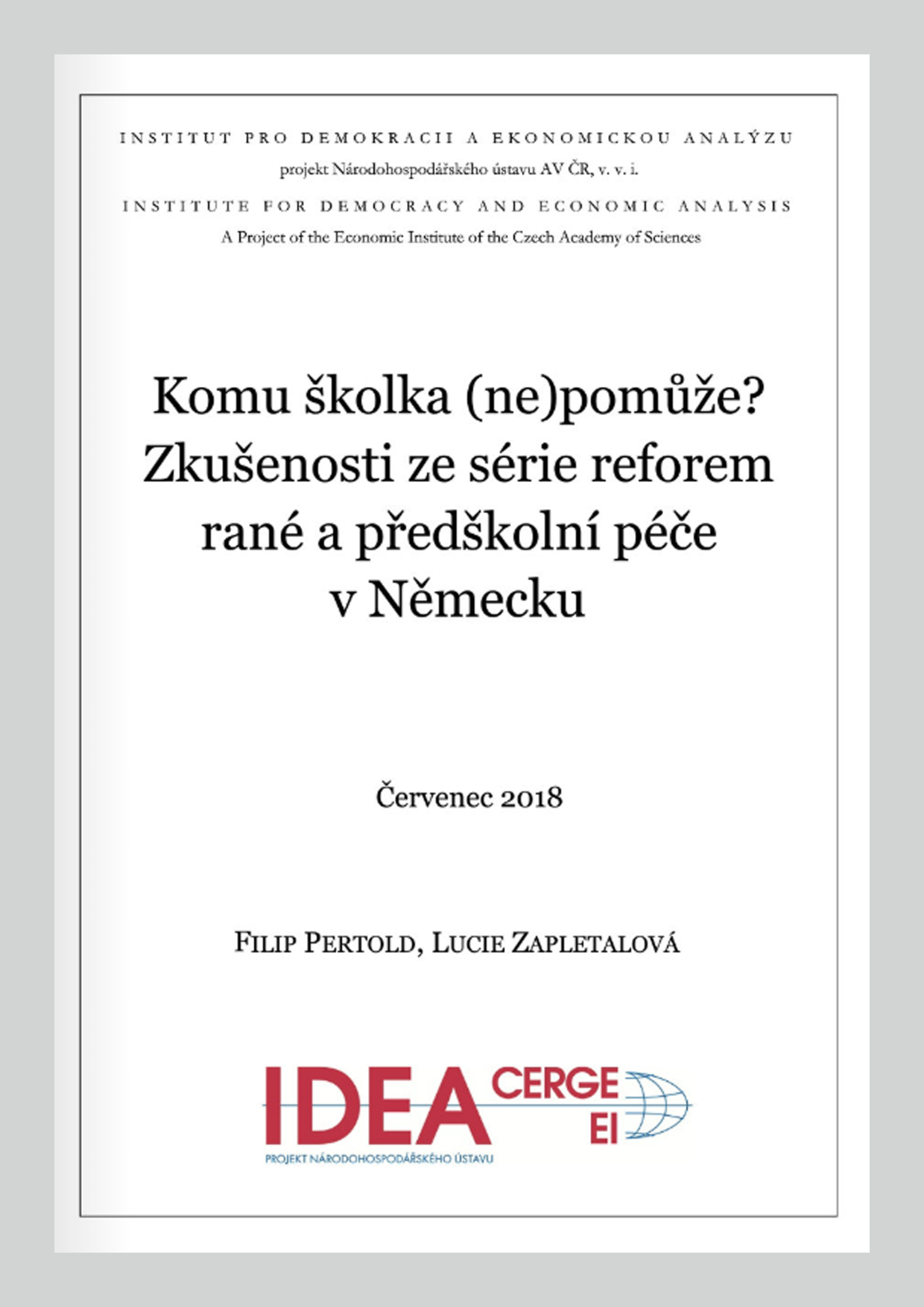 Komu školka (ne)pomůže? Zkušenosti ze série reforem předškolní péče v Německu