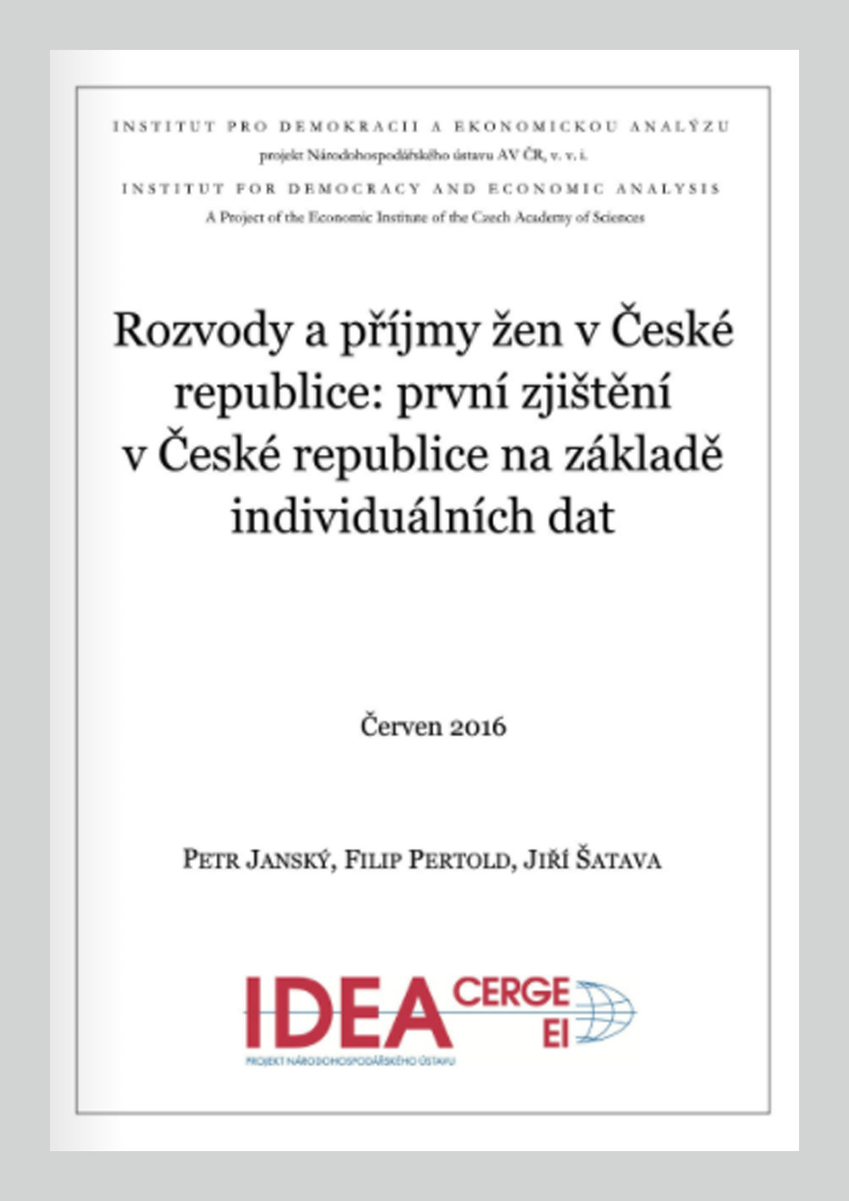 Rozvody a příjmy žen v České republice: první zjištění v České republice na základě individuálních dat