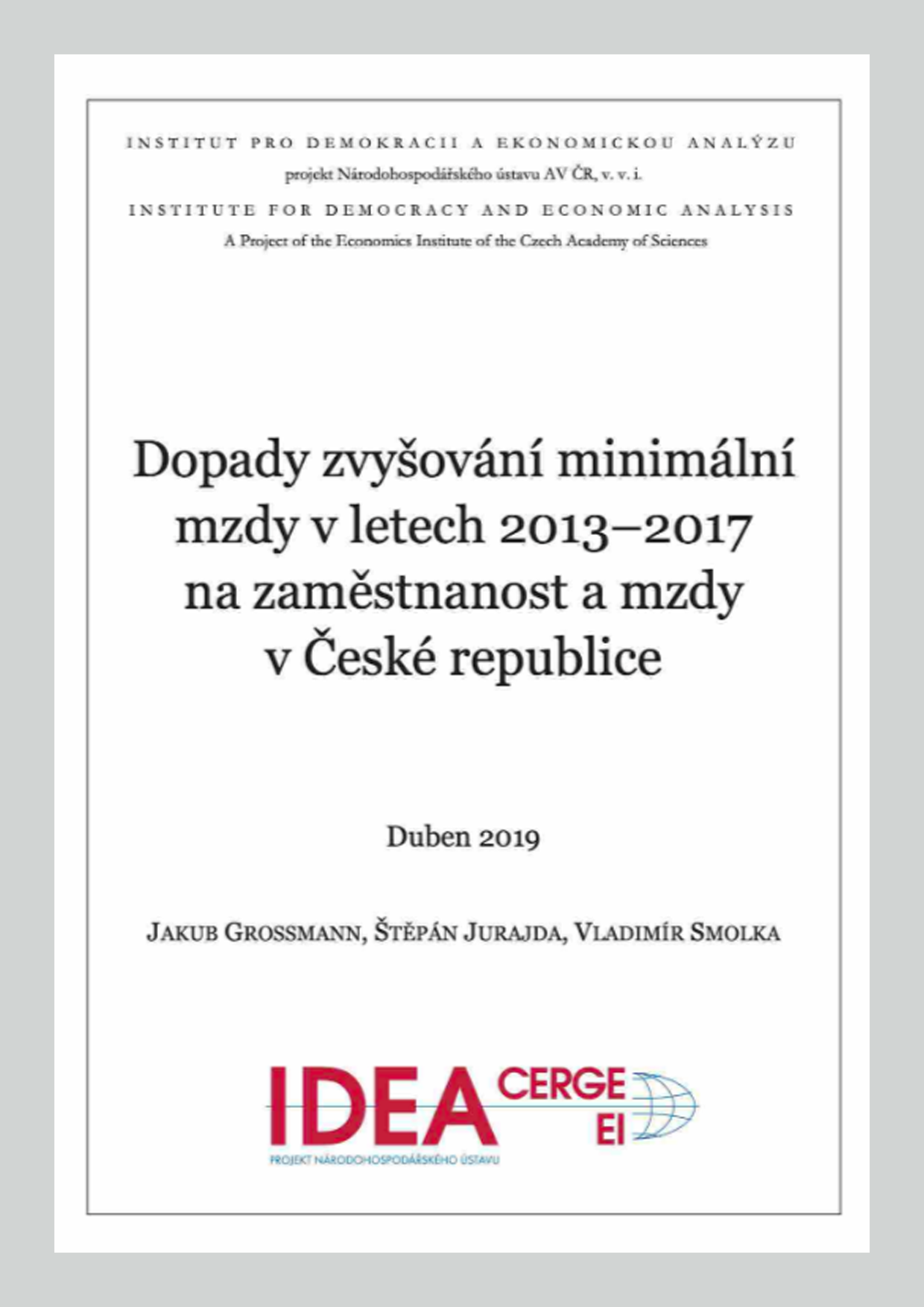 Dopady zvyšování minimální mzdy v letech 2013-2017 na zaměstnanost a mzdy