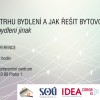 ČEŠI NA TRHU BYDLENÍ A JAK ŘEŠIT BYTOVOU NOUZI sociální bydlení jinak