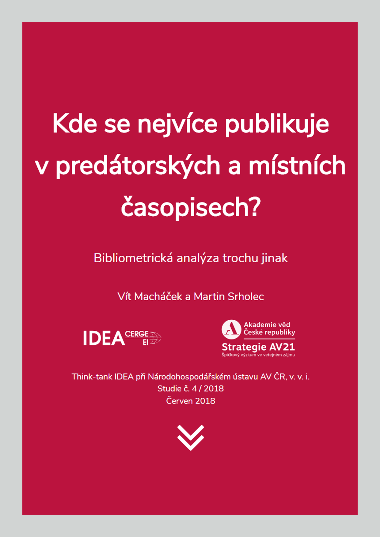 Kde se nejvíce publikuje v predátorských a místních časopisech? Bibliometrická analýza trochu jinak