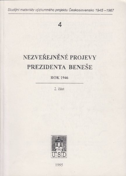 Nezveřejněné projevy prezidenta Beneše. Rok 1946. Část 2