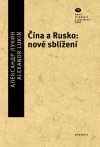 cina-a-rusko-nove-sblizeni