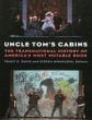 Uncle Tom’s cabins: the transnational history of America’s most mutable book