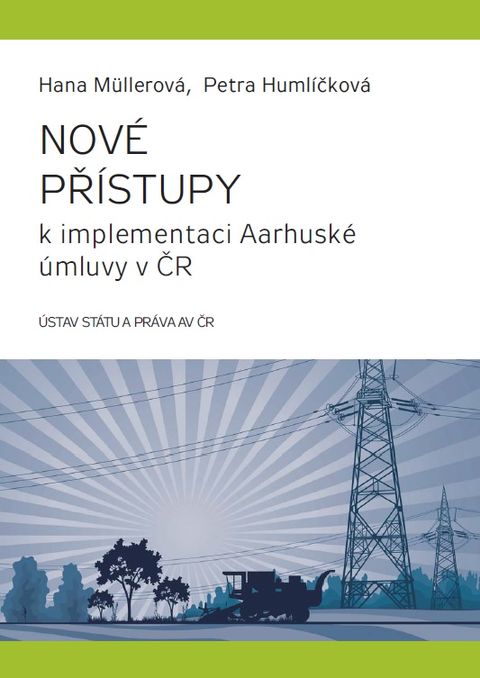 Nové přístupy k implementaci Aarhuské úmluvy v ČR