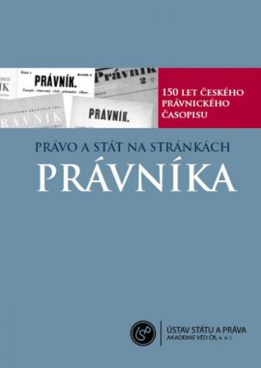 Právo a stát na stránkách Právníka. 150 let právnického časopisu