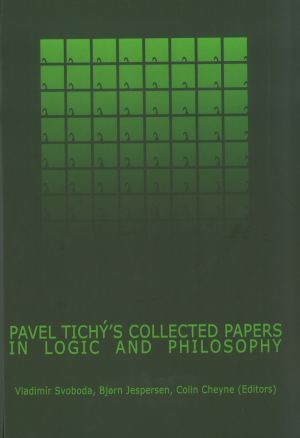 publikace Pavel Tichý's collected papers in logic and philosophy