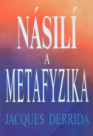 publikace Násilí a metafyzika