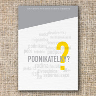 Podnikatelky? Sociologický ústav AV ČR přivítal novou publikaci