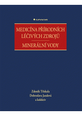 Medicína přírodních léčivých zdrojů: minerální vody