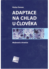 Adaptace na chlad u člověka: možnosti a hranice