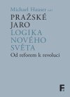 prazske-jaro-logika-noveho-sveta