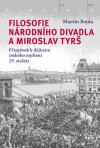 filosofie-narodniho-divadla-a-miroslav-tyrs2