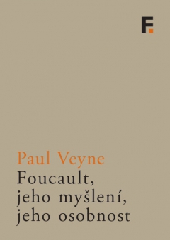 publikace Foucault, jeho myšlení, jeho osobnost