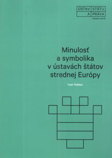 Minulosť a symbolika v ústavách štátov strednej Európy