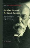 recalling-masaryk-s-the-czech-question