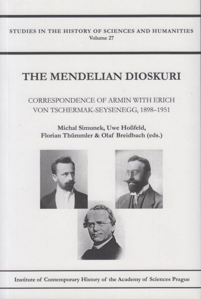 The Mendelian dioskuri. Correspondence of Armin with Erich von Tschermak-Seysenegg, 1898–1951