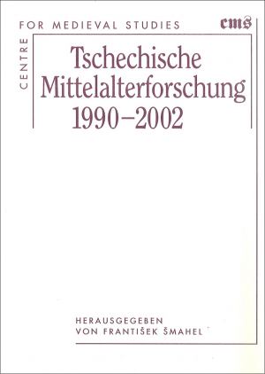 publikace Tschechische Mittelalterforschung 1990-2002