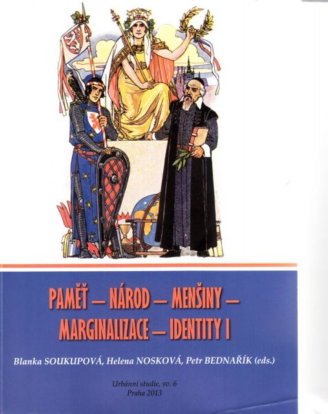 Paměť – národ – menšiny – marginalizace – identity I