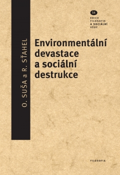 publikace Environmentální devastace a sociální destrukce