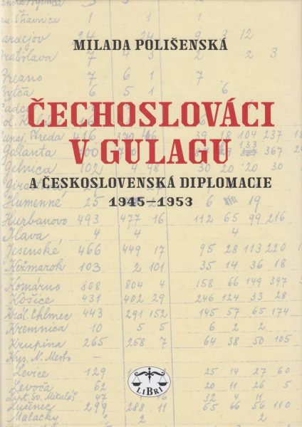 Čechoslováci v gulagu a československá diplomacie 1945–1953