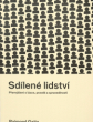 Sdílené lidství: Přemýšlení o lásce, pravdě a spravedlnosti