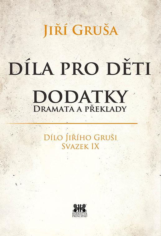Jiří Gruša Dílo IX