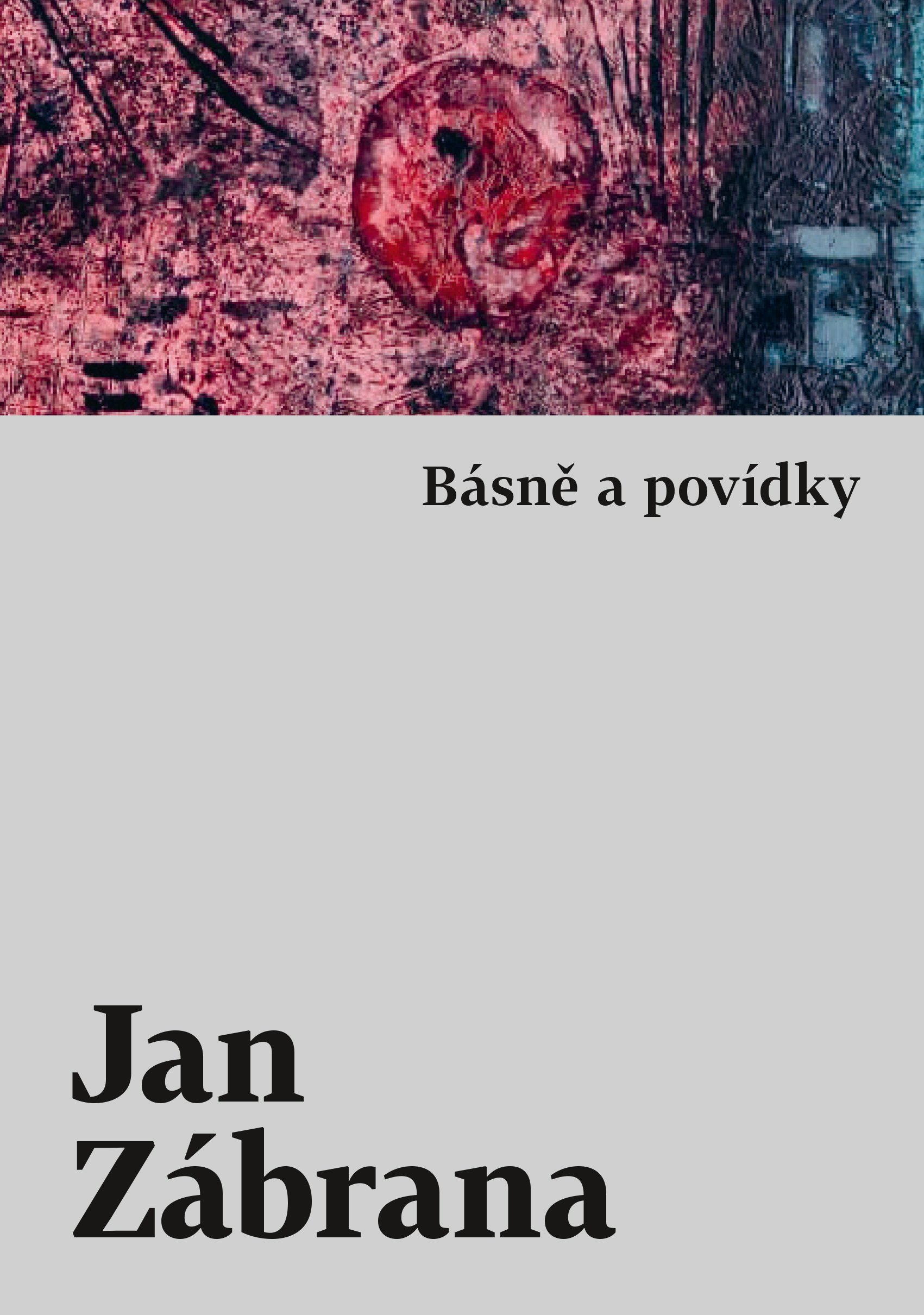 Jan Zábrana: Básně a povídky