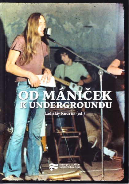 Od mániček k undergroundu