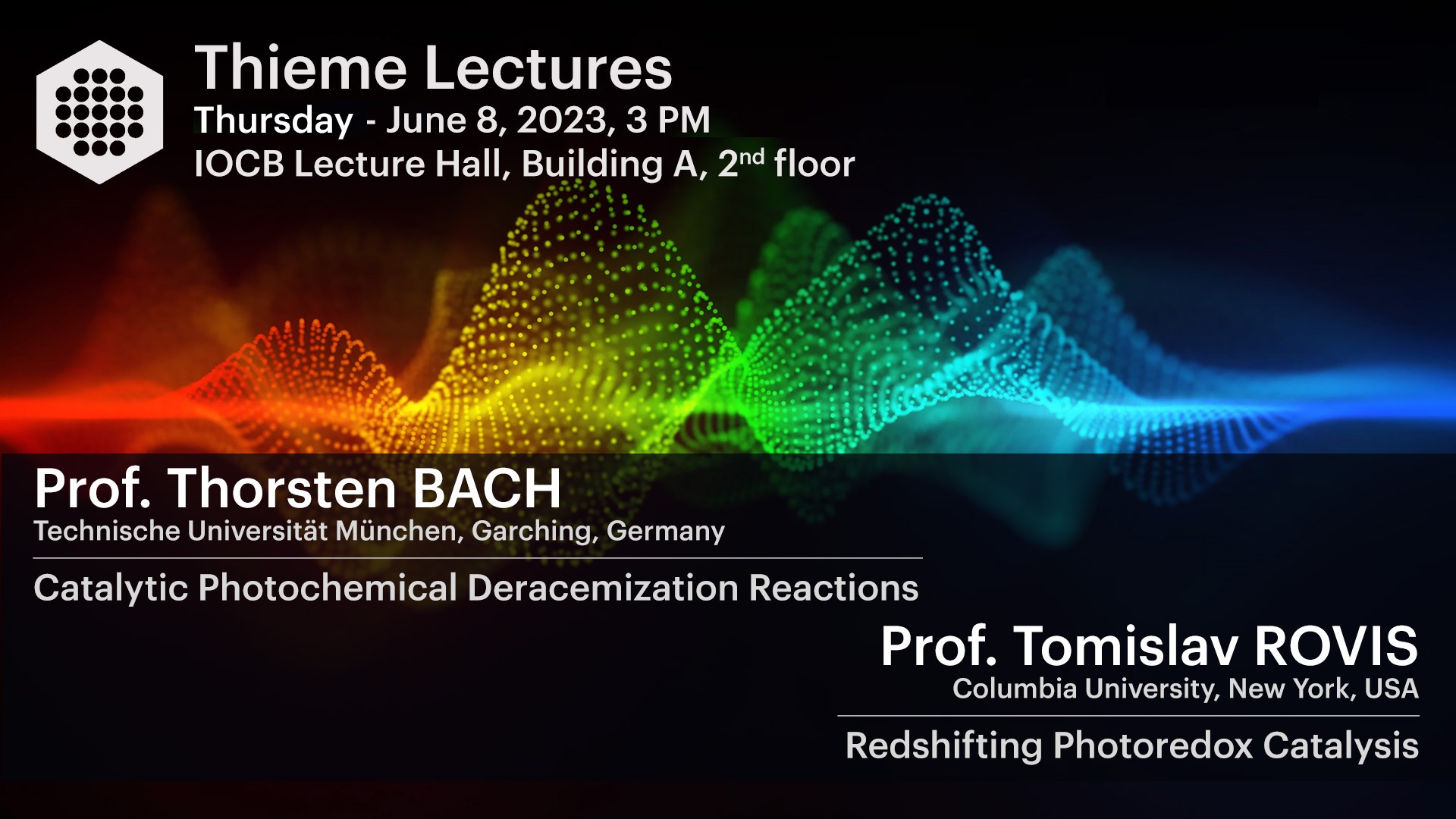 Thieme Lectures: Thorsten Bach, Tomislav Rovis