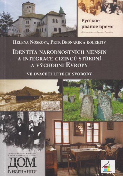 Identita národnostních menšin a integrace cizinců střední a východní Evropy ve dvaceti letech svobody